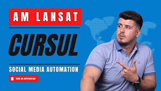 Introducere curs SMA Social Media Automation [upl. by Sausa181]