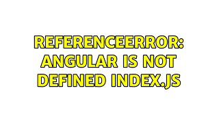 ReferenceError angular is not defined indexjs [upl. by Dnalyaw]