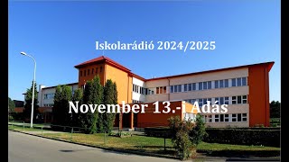 Iskolarádió November 13i Adása  Iskolarádió 20242025 [upl. by Englebert]