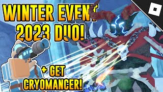 How to DUO COMPLETE THE WINTER 2023 EVENT amp GET CRYOMANCER TOWER in TOWER DEFENSE SIMULATOR  Roblox [upl. by Alverson]