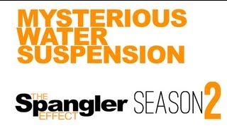 The Spangler Effect  Mysterious Water Suspension Season 02 Episode 07 [upl. by Brennan]