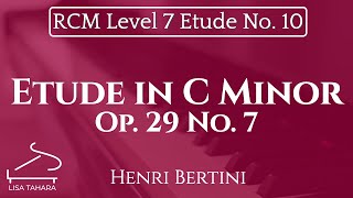 Etude in C Minor Op 29 No 7 by Henri Bertini RCM Level 7 Etude 2015 Piano Celebration Series [upl. by Audrie]