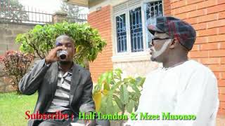 Half London and Mzee musonso written by kachima Elijah quotkinaagwaquot subscribe please [upl. by Holub]