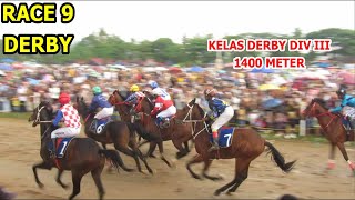 RACE 9  KELAS DERBY DIV III  PACU KUDA PAYAKUMBUH PIALA GUBERNUR 2024 [upl. by Niwled569]