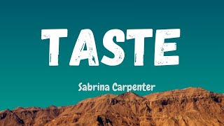 Sabrina Carpenter  Taste Lyrics [upl. by O'Shee]