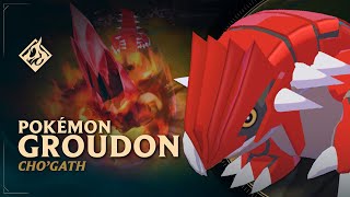 Groudon ChoGath 🔥 Pokémon Edition 🔥 ​​RuneForge—LoL Custom Skins [upl. by Saeger]