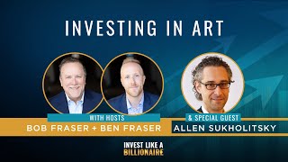 Investing in Art feat Allen Sukholitsky [upl. by Hadden]