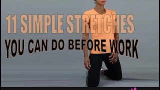 11 Simple Stretches You Can Do Before Work [upl. by Oiril]