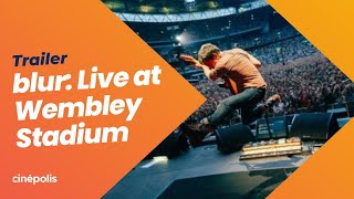 BLUR LIVE WEMBLEY  TRAILER [upl. by Uokes]