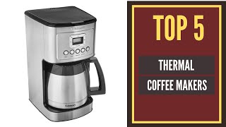 Top 5 Best Thermal Coffee Makers Reviews 2021 [upl. by Brana617]