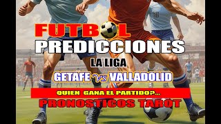 🔮PREDICCIONES⚽LA LIGA🏆Prediccion GetafevsValladolid🔮 futbol tarot [upl. by Bitthia550]