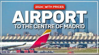 ✅ MADRID airport ✈️ to the centre of Madrid 2024  with PRICES 153 [upl. by Nekial480]