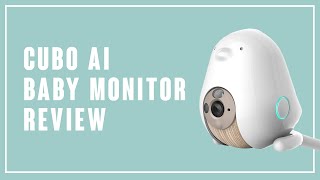 Cubo AI Smart Baby Monitor Review 2020 [upl. by Krik]