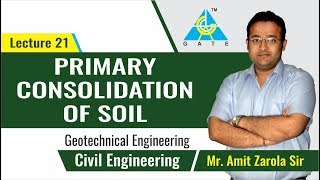 Primary Consolidation of Soil  Lecture 21  Geotechnical Engineering [upl. by Treve]