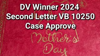 DV WINNER 2024 Second Letter Notification  DV 2024 VISA BULLETIN 10250 [upl. by Alcock]