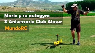 RC Autogyro  Mario  X Aniversario Alasur MundoRC [upl. by Aldwon406]