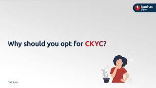 What is CKYC Central KYC  Bandhan Bank [upl. by Roderich165]