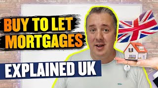 Buy To Let Mortgages Explained UK [upl. by Enelrihs]