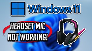 How to fix Headset Mic Not Working in Windows 11  Windows amp Software Settings [upl. by Gnot]