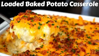 This Is Your New Favorite Potato Recipe  Cheesy Loaded Baked Potato Casserole [upl. by Llemaj]