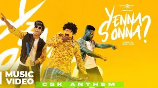 Bjorn Surrao ft Arivu  Yenna Sonna CSK Anthem Official Video  Think Specials [upl. by Pleione]