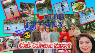 Club Cabana Resort ⛵  Day Outing  Bengaluru  Shrayan Fam [upl. by Kho]