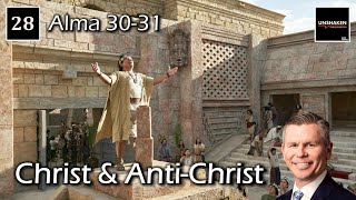 Come Follow Me  Alma 3031 Christ amp AntiChrist [upl. by Nanni321]