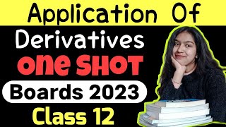 Application Of Derivatives One Shot For Class 12 Boards 2023 AOD One Shot Class 12 Maths 2023 Board [upl. by Nah]