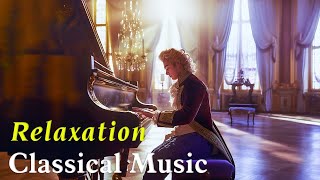 Classical music strengthens the brain focuses on studying and working Beethoven Chopin Mozart [upl. by Eerazed]