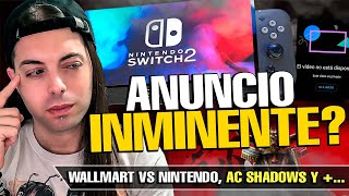 🔥 ANUNCIO INMINENTE de NINTENDO SWITCH 2 ¡SALTA la ALARMA  Nintendo VS Walmart  AC Shadows [upl. by Anolla]