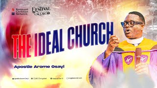 THE IDEAL CHURCH  APOSTLE AROME OSAYI [upl. by Treulich589]