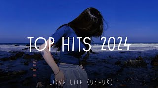 Top hits 2024 playlist  English sad songs  Best songs 2024 updated weekly Mix Music [upl. by Efren]