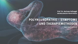 Polyneuropathie – Symptome und Therapiemethoden [upl. by Ecinert81]