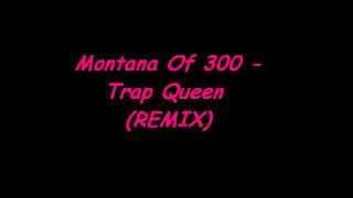 Montana of 300  Trap Queen Lyrics [upl. by Alin]