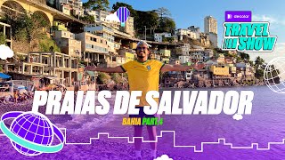 Dicas de praias e Roteiros de Salvador  BA  Série part4  Decolar Travel Show [upl. by Helm301]