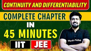 CONTINUITY AND DIFFERENTIABILITY in 45 Minutes  Complete Chapter for JEE MainAdvanced [upl. by Dasha]