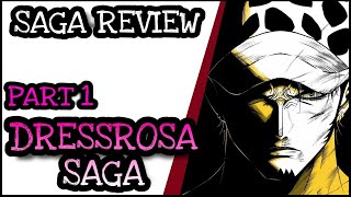 Dressrosa Saga Saga Review PART 1  One Piece Tagalog Analysis [upl. by Olivette]