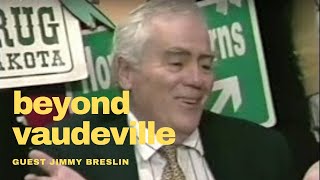 Beyond Vaudeville Jimmy Breslin Kenneth Keith Kallenbach Oddville Public Access [upl. by Proud]