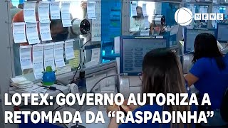 Governo autoriza a retomada da Lotex a famosa quotraspadinhaquot [upl. by Melgar]