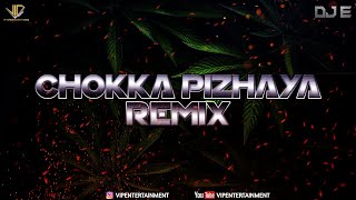 Chokka Pizhaya  DJ E  ViPEC™2024 [upl. by Starbuck]