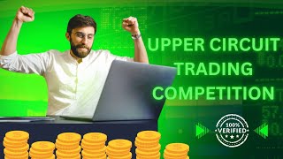 Upper Circuit Trading Competition Full DetailsHow To Join In Trading CompetitonUpper Circuit [upl. by Neilla7]