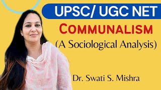 CommunalismSociological concept of Communalism Communalism in IndiaCommunalism in Upsc [upl. by Eseilana605]