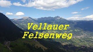 Vellauer Felsenweg  Algund 2017  TAG 6 2 [upl. by Annayrb]