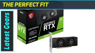 MSI GeForce RTX 3050 LP 6G OC Unleashing Performance in Compact Form [upl. by Sileray]