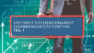 Stetigkeit Differenzierbarkeit zusammengesetzte Funktion 1 [upl. by Joli]