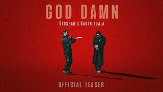 Badshah X Karan Aujla  God Damn Official Teaser  Hiten  Ek THA RAJA [upl. by Williamsen]