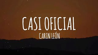 Carin León  Casi oficial LetraLyrics [upl. by Besnard]