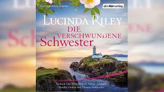 Die verschwundene Schwester 23 Von Lucinda Riley  HörbuchRomane [upl. by Fleeta]