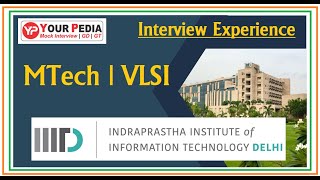 VLSI  IIIT Delhi  Interview Experience  MTech  Electronics amp Communication Interview Experience [upl. by Ydnab]