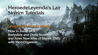 Skyrim Tutorials  Chapter 01 How to Install SKSE Bodyslide and FNIS with Mod Organizer 1 [upl. by Starlene]